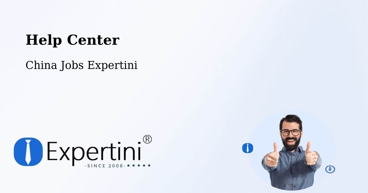 Help Center – Jining - China Jobs Expertini
