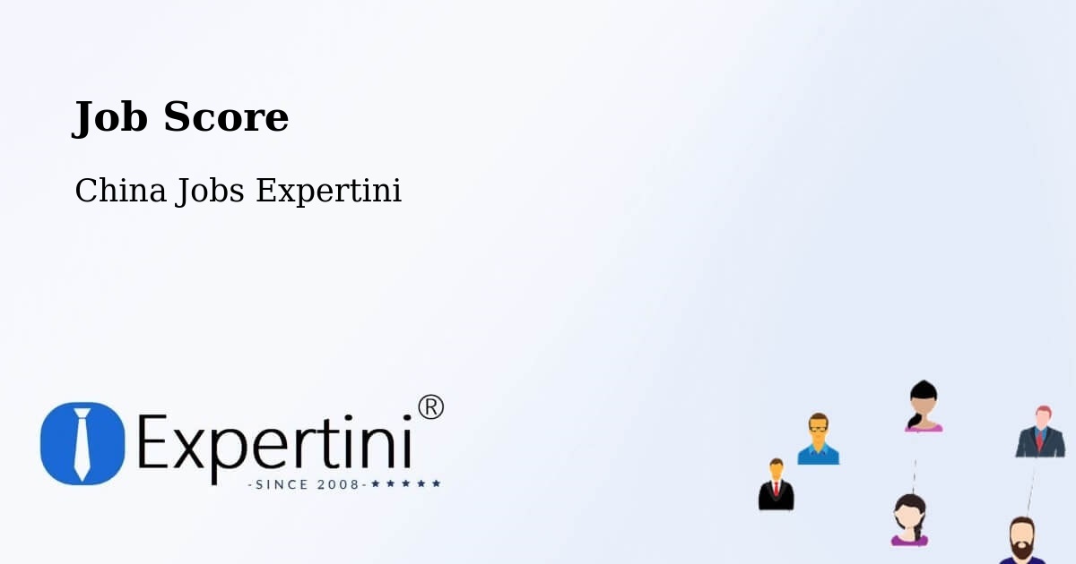 Job Score & Job Description Score Tool – Jining - China Jobs Expertini