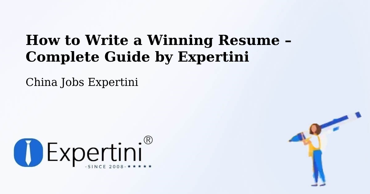 Resume Writing Guide for Job Seekers – Jining - Jining, China Jobs Expertini