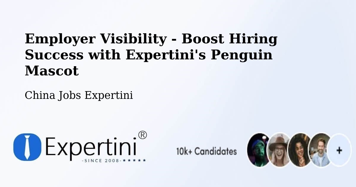 CV and Resume Visibility Optimization – Jining - China Jobs Expertini